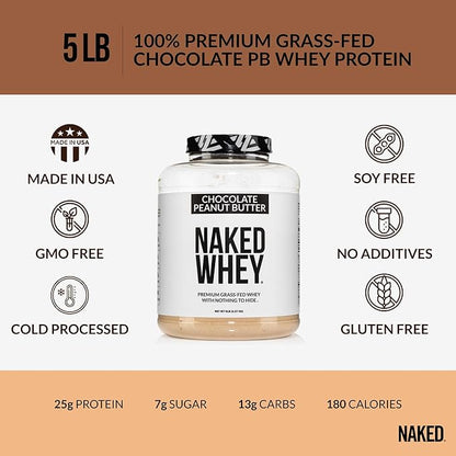 Naked Whey Chocolate Peanut Butter Grass Fed Whey Protein Powder, No GMO, No Soy, and Gluten Free, Aid Growth and Recovery - 52 Servings